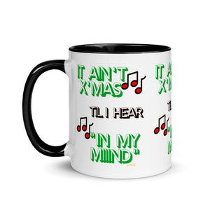 It Ain't Xmas Mug (White with color handle)