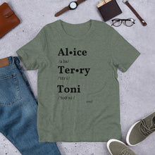 Load image into Gallery viewer, Alice, Terry, Toni Tee (unisex)
