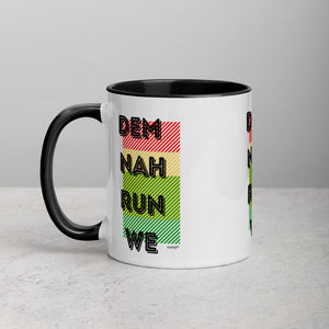 Dem Nah Run We Mug