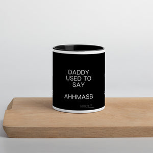Daddy Used to Say Mug
